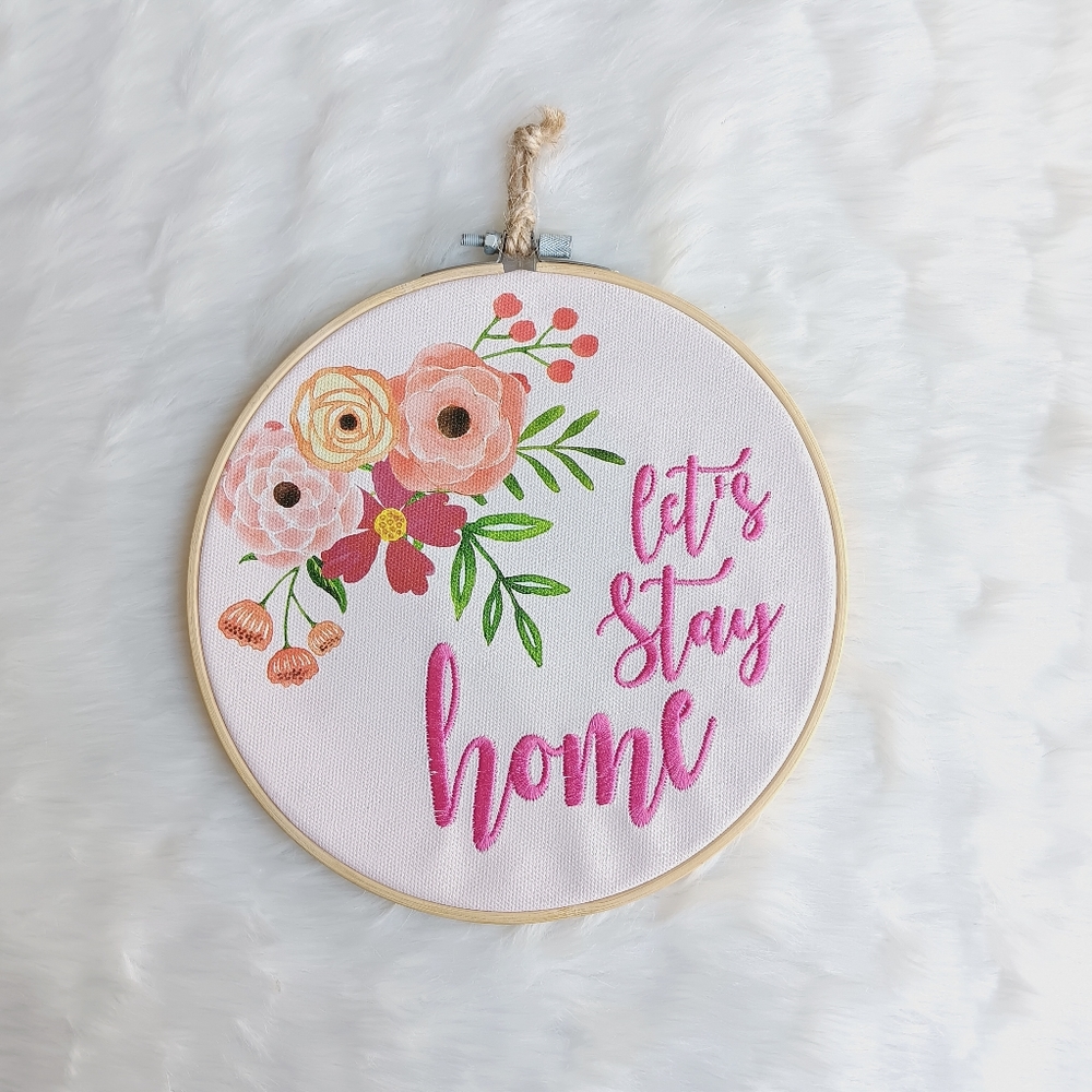 Ashland Let's Stay Home Embroidered Hoop Art Decor